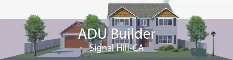 ADU Builder Signal Hill-CA