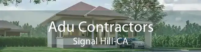 Adu Contractors Signal Hill-CA