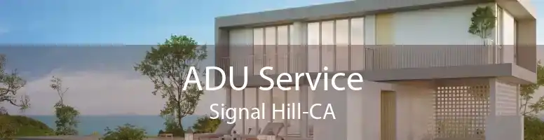 ADU Service Signal Hill-CA